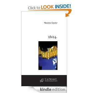 2h24. (French Edition) Maxime K. Daoler  Kindle Store