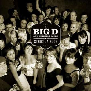  Strictly Rude Big D & The Kids Table