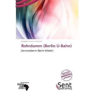 Rohrdamm (Berlin U Bahn) Mariam Chandra Gitta 9786138628057  