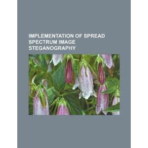  Implementation of spread spectrum image steganography 
