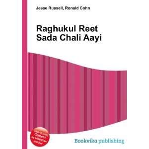  Raghukul Reet Sada Chali Aayi Ronald Cohn Jesse Russell 