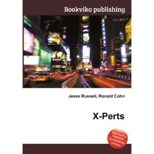  X Perts Ronald Cohn Jesse Russell Books