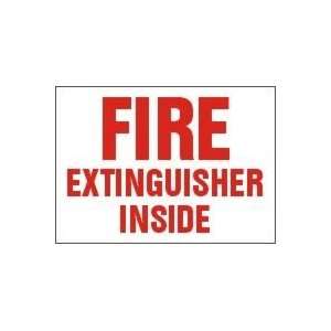  FIRE EXTINGUISHER INSIDE 10 x 14 Aluminum Sign