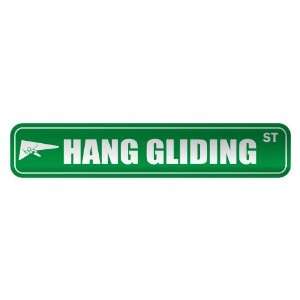   HANG GLIDING ST  STREET SIGN SPORTS