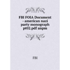  FBI FOIA Document   american nazi party monograph pt02.pdf 
