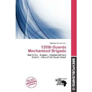  120th Guards Mechanised Brigade (9786200804839) Germain 