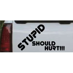 Black 40in X 21.8in    Stupid Should Hurt Funny Car Window Wall Laptop 
