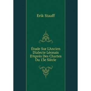   LÃ©onais DAprÃ¨s Des Chartes Du 13e SiÃ¨cle Erik Staaff Books