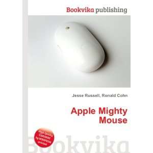  Apple Mighty Mouse Ronald Cohn Jesse Russell Books
