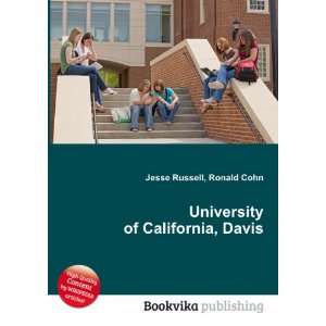 University of California, Davis Ronald Cohn Jesse Russell  