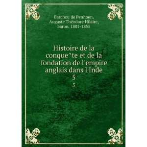   Auguste TheÌodore Hilaire, baron, 1801 1855 Barchou de Penhoen Books