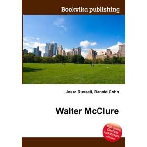  Walter McClure Ronald Cohn Jesse Russell Books