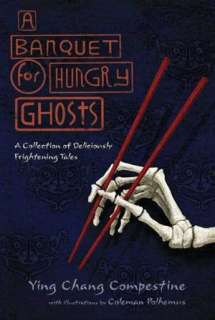 Banquet for Hungry Ghosts A Collection of Deliciously Frightening 