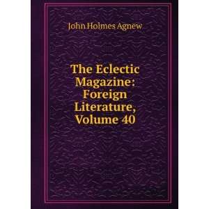   Magazine Foreign Literature, Volume 40 John Holmes Agnew Books