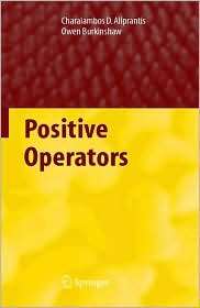 Positive Operators, (1402050070), Charalambos D. Aliprantis 