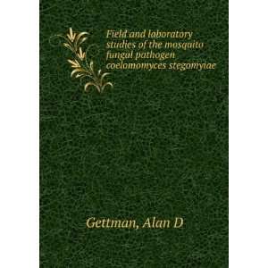   fungal pathogen coelomomyces stegomyiae Alan D Gettman Books