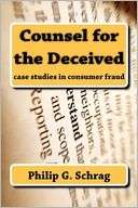 Counsel for the Deceived Case Studies in Consumer Fraud