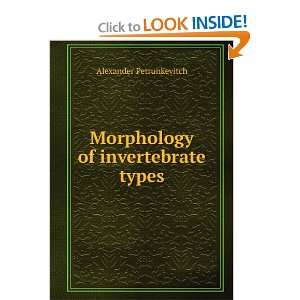  Morphology of invertebrate types Alexander Petrunkevitch Books