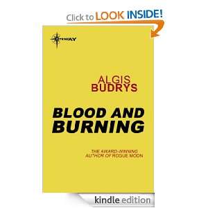 Blood and Burning Algis Budrys  Kindle Store