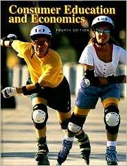 Consumer Education and Economics, (0026372231), Ross E. Lowe 