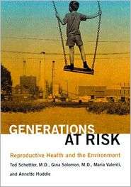 Generations at Risk Reproductive Health and the Environment 
