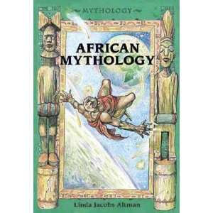   Mythology Linda Jacobs/ Bock, William Sauts (ILT) Altman Books