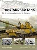   T 80 Standard Tank The Soviet Armys Last Armored 