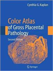 Color Atlas of Gross Placental Pathology, (038733842X), Cynthia G 