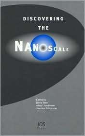 Discovering the Nanoscale, (1586034677), IOS Press, Textbooks   Barnes 