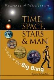 Time, Space, Stars and Man The Story of the Big Bang, (1848162731), M 