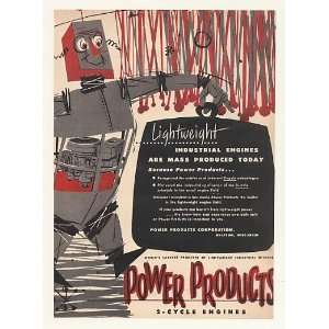 1952 Power Products 2 Cycle Industrial Engine Robot Print Ad (43683)