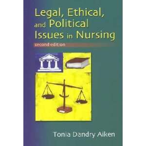  Legal, Ethical, and Political Issues in Nursing **ISBN 