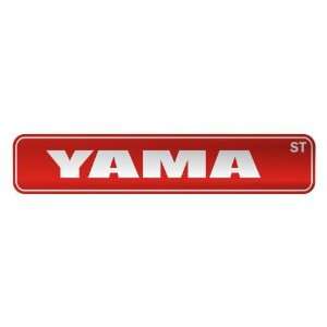   YAMA ST  STREET SIGN NAME