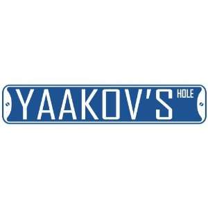   YAAKOV HOLE  STREET SIGN