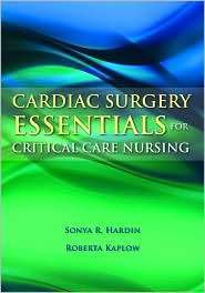 Cardiac Surgery Essentials for Critical Care Nursing, (0763757624 