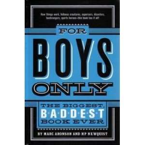  For Boys Only Marc Aronson;H.P. Newquist Books