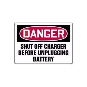  DANGER SHUT OFF CHARGER BEFORE UNPLUGGING BATTERY 10 x 14 