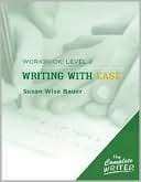 The Complete Writer Level 2 Susan Wise Bauer