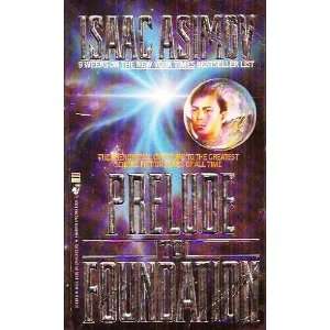  Prelude to Foundation (9780553278392) Isaac Asimov Books