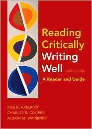 Reading Critically, Writing Well A Reader and Guide, (031260761X 