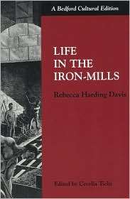 Life in Iron Mills, (031213360X), Cecelia Tichi, Textbooks   Barnes 