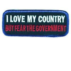  I Love My Country But Fear The Govenment Biker Patch 