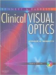 Bennett and Rabbetts Clinical Visual Optics, (0750688742), Ronald B 