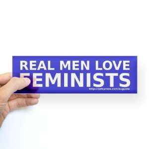  Real Men Love Feminists Sticker Bumper Sticker by 