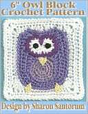 Owl Block Crochet Pattern Sharon Santorum