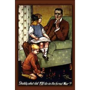  Daddy, What Did YOU do in the Great War, 1917   24x36 