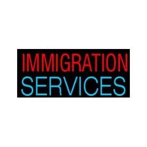  Immigration Services Neon Sign 13 x 30