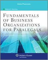 Fundamentals Of Business Organizations For Paralegals, Third Edition 