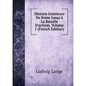   La Bataille Dactium, Volume 1 (French Edition) Ludwig Lange Books