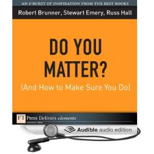 Do You Matter? (And How to Make Sure You Do) [Unabridged] [Audible 